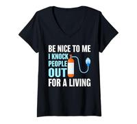 Womens Be Nice to Me I Knock People Out for a Living Medical Humor V-Neck T-Shirt