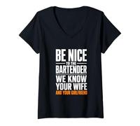 Women's Be Nice to the Bartender We Know Your Wife Girlfriend V-Neck T-Shirt