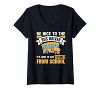 Women's Be Nice to The Bus Driver, Funny School Bus Driver V-Neck T-Shirt