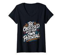 Women's Be Obsessed with Your Own Potential - Motivational Quote V-Neck T-Shirt