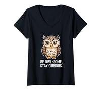 Womens Be Owl Some Stay Curious Cute Owl Quote Wisdom V-Neck T-Shirt