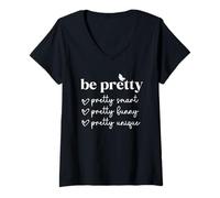 Womens Be Pretty Smart Funny Unique Positive Quote V-Neck T-Shirt