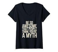 Womens Be So Awesome That People Think You're A Myth ------ V-Neck T-Shirt