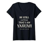 Women's Be Still and Know that I Am Yahuah Psalm 46:10 V-Neck T-Shirt