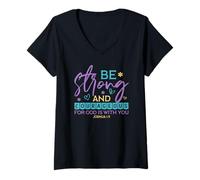 Women's Be Strong and Courageous for God is with You - Joshua 1:9 V-Neck T-Shirt