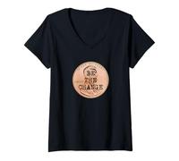 Women's Be The Change Lincoln Penny Motivational Quote Inspired V-Neck T-Shirt