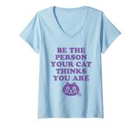 Women's Be The Person Your Cat Thinks You are V-Neck T-Shirt