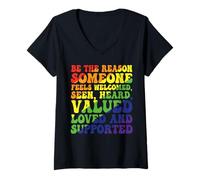 Womens Be The Reason Someone Feel Welcome Seen Heard Valued Loved V-Neck T-Shirt