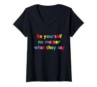 Women's Be Yourself No Matter What They Say Integrity V-Neck T-Shirt