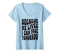 Women's Because he Lives I can face Tomorrow Christian Resurrection V-Neck T-Shirt