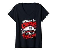 Women's Because I am the Captain Therefore Sailor Skipper V-Neck T-Shirt