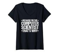 Women's Because I'm the Computer Scientist That's Why V-Neck T-Shirt