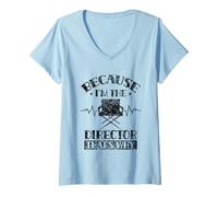 Womens Because I'm The Director That's Why Job Directing Directors V-Neck T-Shirt
