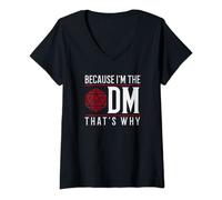 Womens Because I'm The DM That's Why V-Neck T-Shirt