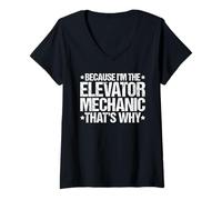 Women's Because I'm the Elevator Mechanic That's Why V-Neck T-Shirt