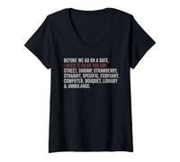 Womens Before We Go On a Date I Need to Hear You Say Pronunciation V-Neck T-Shirt