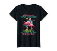 Womens Behind every crazy daughter is a Mother T-Shirt