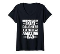 Women's Behind Every Great Daughter Amazing Dad Father's Day V-Neck T-Shirt