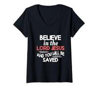 Womens Believe in The Lord Jesus and You Will Be Saved V-Neck T-Shirt