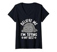 Womens Believe Me I'm Trying My Best Cat Humor V-Neck T-Shirt