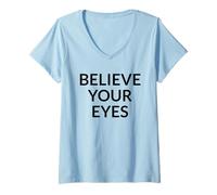 Women's Believe Your Eyes Truth Over Narrative Political Protest V-Neck T-Shirt