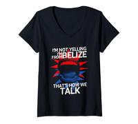 Womens Belizean Pride I'm Not Yelling I'm from Belize V-Neck T-Shirt