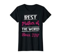 Womens Best Mother of the World Since 2017 Cool Mom Mothers Day T-Shirt