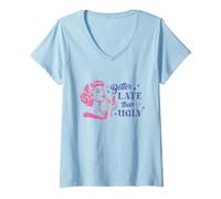 Womens Better Late Than Ugly V-Neck T-Shirt