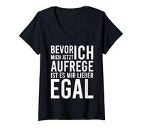 Women's Bevor ich mich aufrege ist ES mir Lieber egal V-Neck T-Shirt
