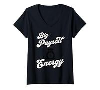 Womens Big Payroll Energy - Funny Human Resources Finance V-Neck T-Shirt