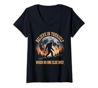 Women's Bigfoot Sasquatch Believe in Yourself When No One Else Does V-Neck T-Shirt