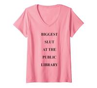 Women's Biggest Slut's At The Public Library Funny Saying Quote V-Neck T-Shirt