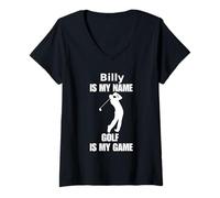 Womens Billy is My Name Golf is My Game Funny Saying Apparel V-Neck T-Shirt