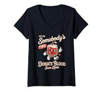 Womens Blood Donor You are Somebodys Type Donate Blood V-Neck T-Shirt