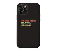 Women's Bodies Are More Regulated Than Guns Ban Gun Control Case for iPhone 11 Pro