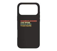 Women's Bodies Are More Regulated Than Guns Ban Gun Control Case for iPhone 17 Pro Max