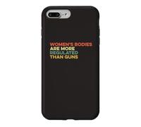 Women's Bodies Are More Regulated Than Guns Ban Gun Control Case for iPhone 7 Plus/8 Plus