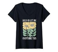 Womens Boho Floral Hold on Let Me Overthink This Funny Overthinking V-Neck T-Shirt