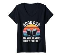 Women's Book Dad My Weekend is Fully Booked Fathers Reading Humor V-Neck T-Shirt