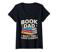 Women's Book Dad Quiet Time Loud Stories Reading Father V-Neck T-Shirt