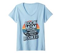 Women's Book Mom My Weekend is Fully Booked Reading V-Neck T-Shirt
