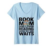 Women's Book Mom Reading While My Dog Waits V-Neck T-Shirt