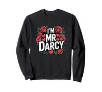 Womens Bookish Valentines Day I'm Mr Darcy Is My Valentine Sweatshirt