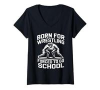 Womens Born for Wrestling Forced to Go to School V-Neck T-Shirt