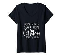 Women's Born to be a Stay at Home Cat Mom Forced to Work Funny V-Neck T-Shirt