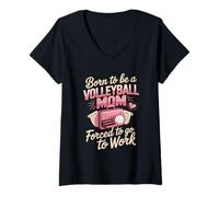 Women's Born to Be A Volleyball Mom Forced to Go to Work V-Neck T-Shirt