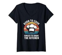 Womens Born to Cook Forced to Share The Kitchen Chef Cooking V-Neck T-Shirt