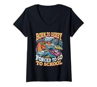 Womens Born to Derby Forced to Go to School V-Neck T-Shirt