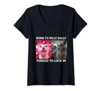 Womens Born To Dilly Dally Forced To Lock In Cat Meme V-Neck T-Shirt