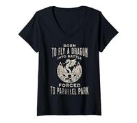 Womens Born To Fly A Dragon Into Battle Forced To Parallel Park V-Neck T-Shirt